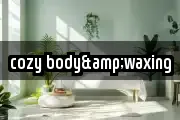 cozy body&waxing