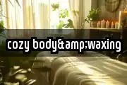 cozy body&waxing